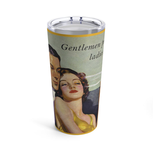 Gentlemen prefer ladies (Tumbler 20oz)