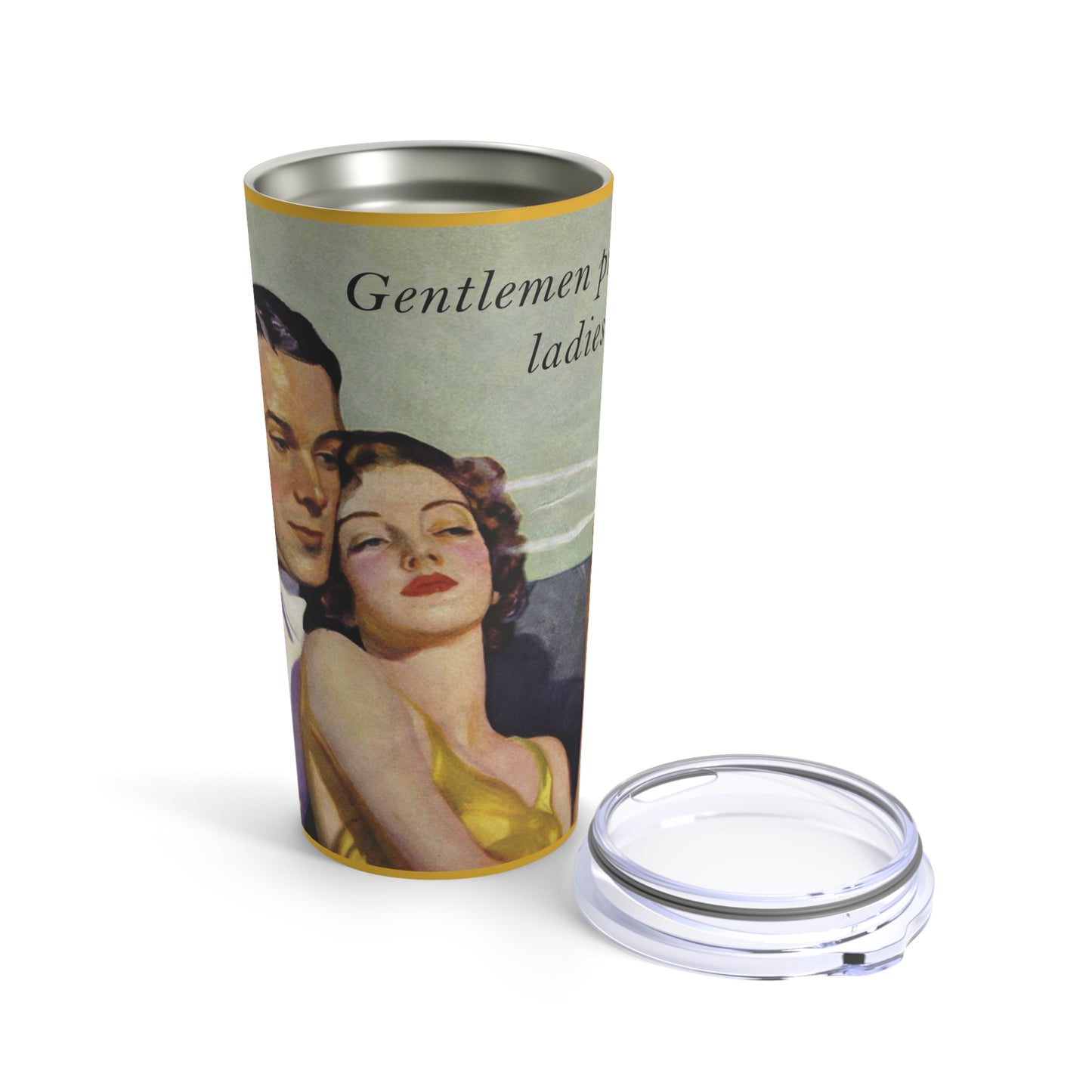 Gentlemen prefer ladies (Tumbler 20oz)